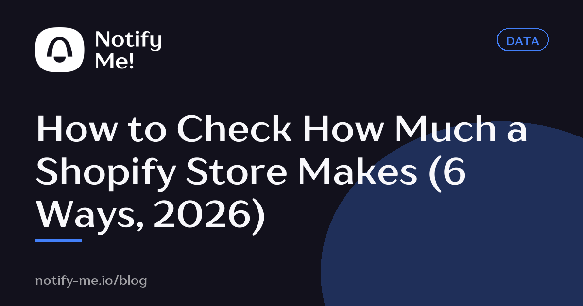 How to Check How Much a Shopify Store Makes (6 Ways, 2026)